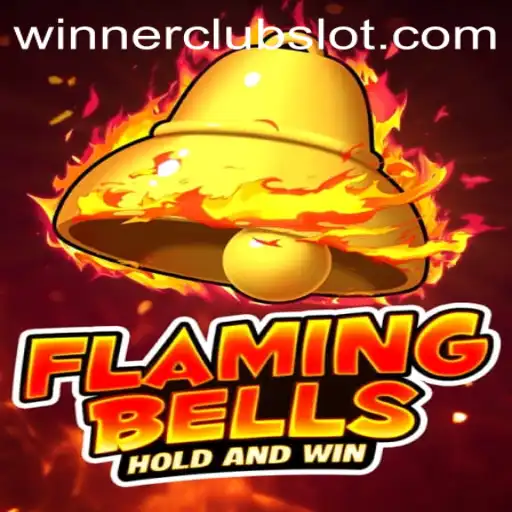 Flaming Bells: A Thrilling Adventure Awaits at the Winnerclub